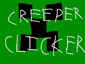 Creeper Clicker 1