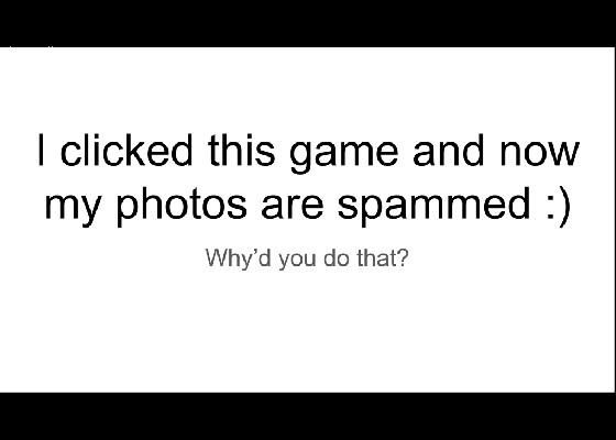 DONT CLICK (updated)