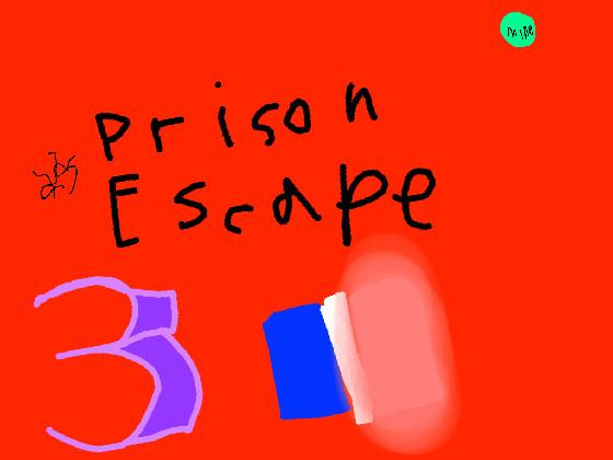 Prison escape 3