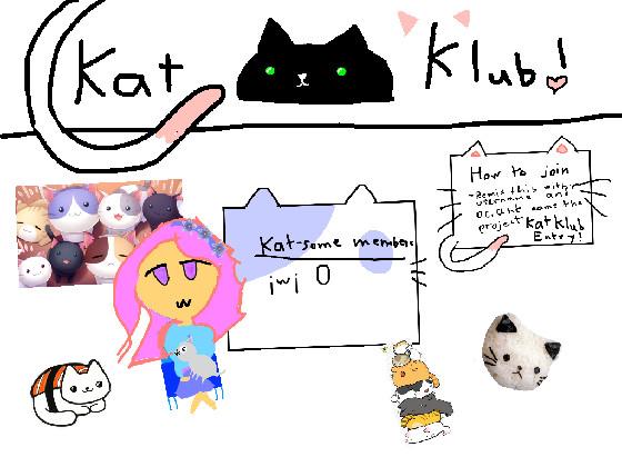 May I join the Kat Klub?🐱