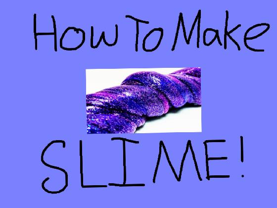 how to make slime 1