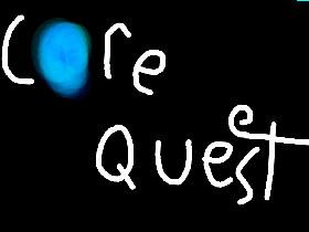 core quest 1
