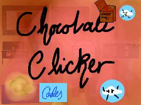 Chocolate Clicker ! V.02