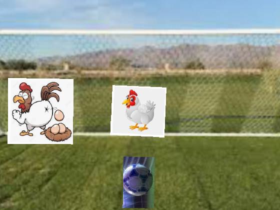 try to beat the chiken is soccer