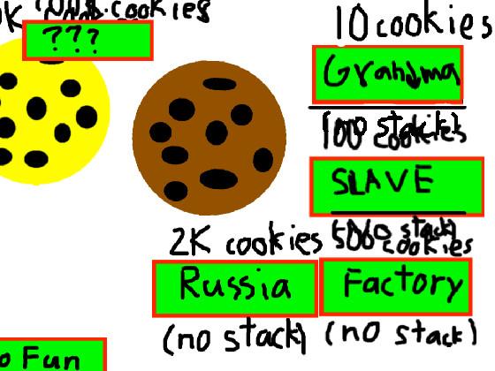 cookie clicker (i spent so much time on this) 1 1