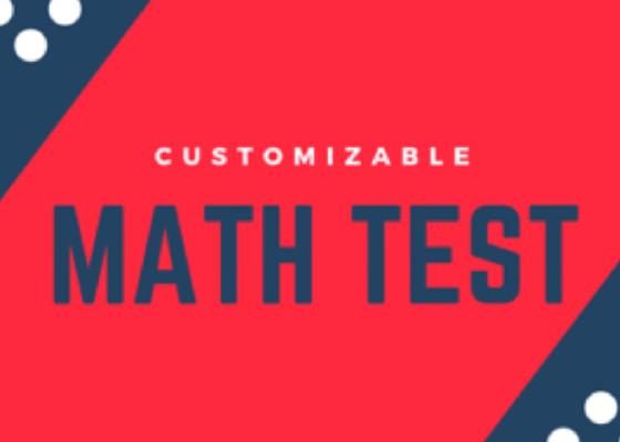 Customizable Math Test 1 1