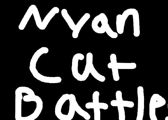 NYAN CAT BATTLE pt1 1