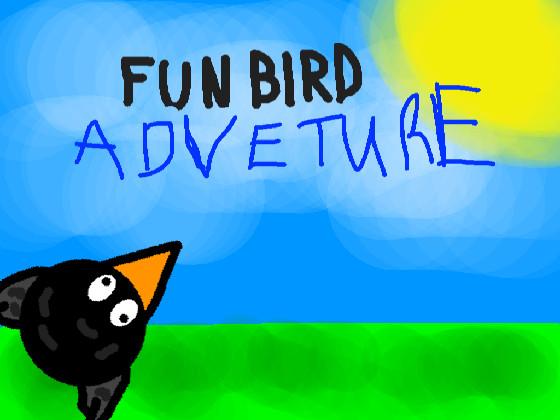 Fun Bird Adventure🦔