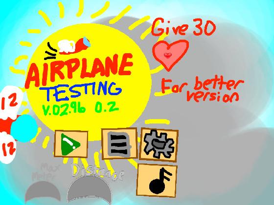 Airplane Test!