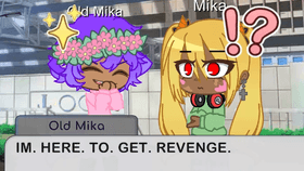Mika's Revenge