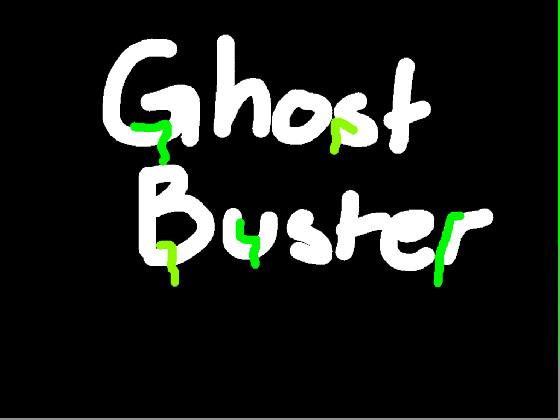 Ghost Buster 1 1
