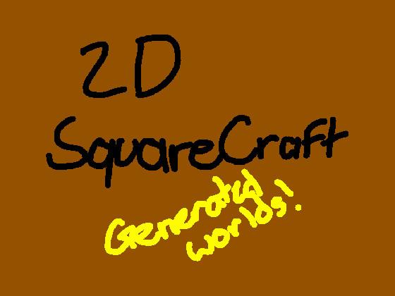 2D SquareCraft
