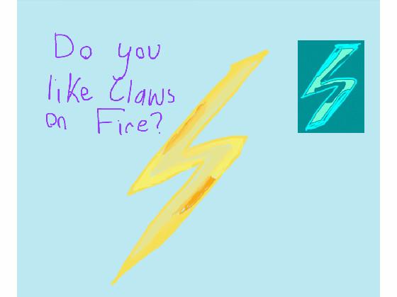 Claws on Fire part ???