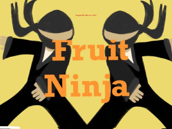 Fruit Ninja 1