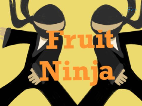 Fruit Ninja 1.0