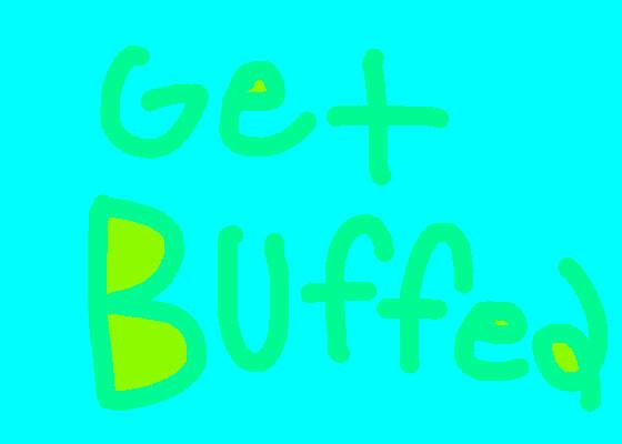 Get buffed