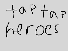 Tap Heros 2 * Mega Update *
