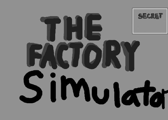 The Factory Simulator