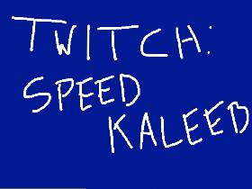 Twitch: SpeedKaleeb