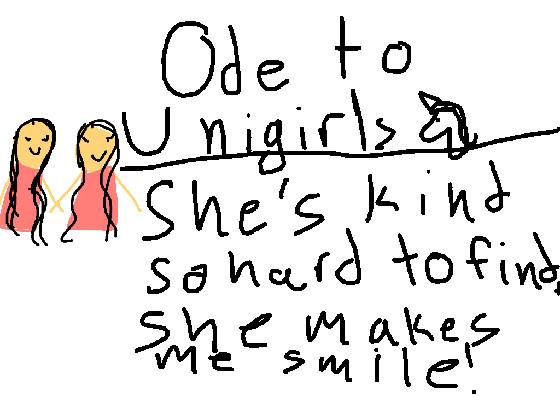 Ode to unigirls poem.