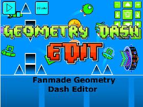 Geometry Dash Edit!(Beta)