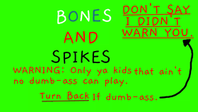 Bones And Spikes
