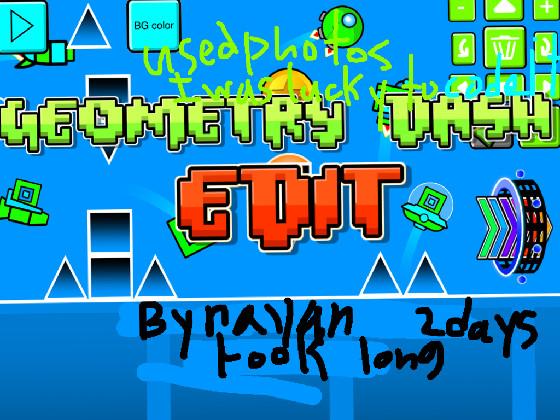 Geometry Dash By Rayan  1
