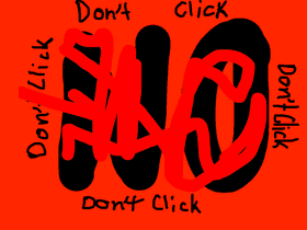 Don’t Click This!!!!