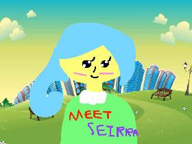 Meet Seirra