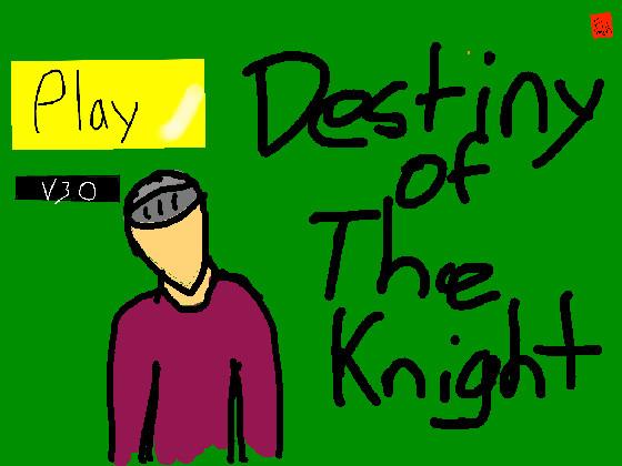 Destiny of The Knight 3.0 - Tynker Original