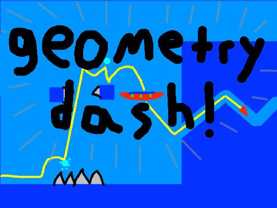 Geometry Dash!