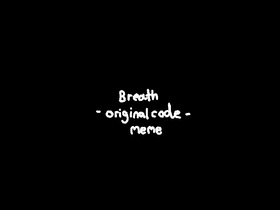 Breath meme