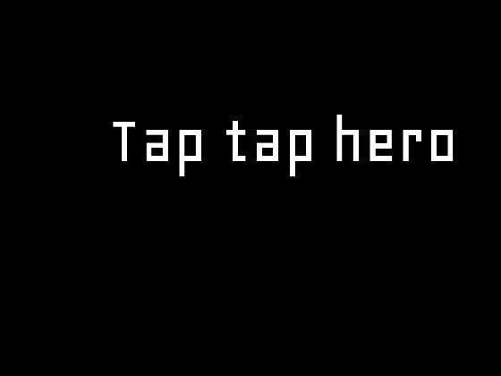 tap tap hero (not plural)