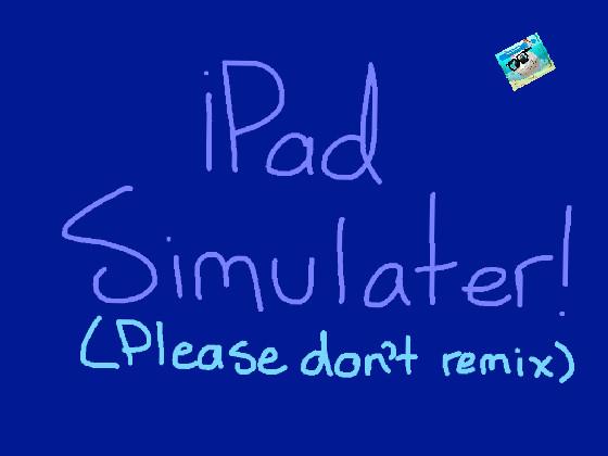 iPad simulator! 2.0 1