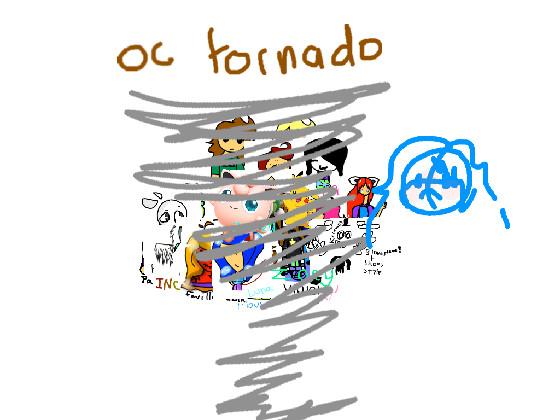 re: oc tornado