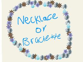 Neclace/braclette