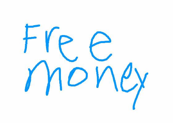 FREE MONEY ACTULY WORKS