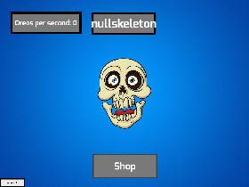 Skeleton Clicker! 1 1