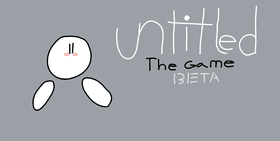 Untitled The Game (BETA V2)