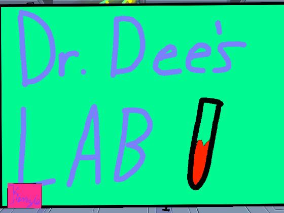 Dr. Dee&#039;s Lab  2.0
