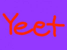 YEET