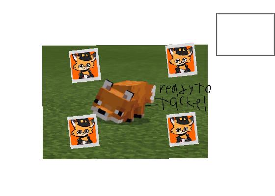 what dose the fox say (minecraft ver) 1