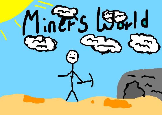 Miners World:Update .4 LIKE PLS - copy