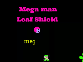 MEGA MAN Leaf Shield