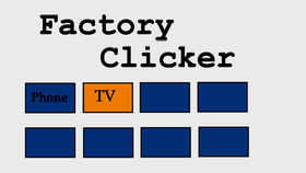 Factory Clicker hacked