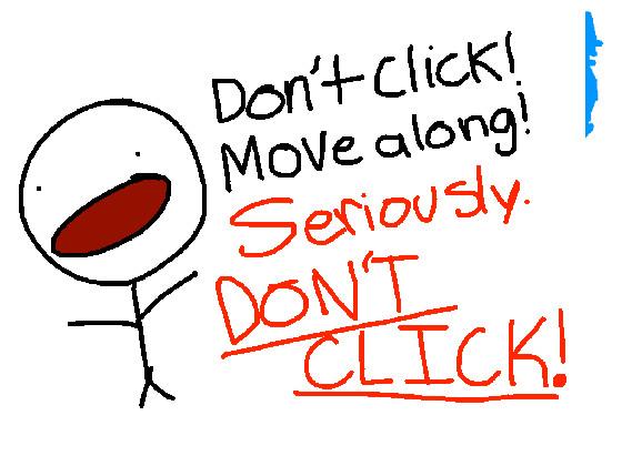 DON’T CLICK 1 1 1