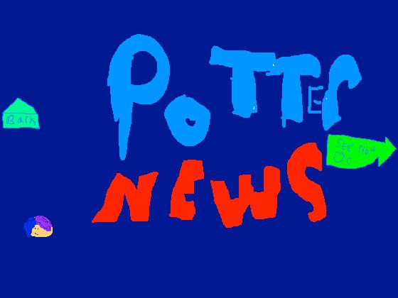 Potter NEWS UPDATE