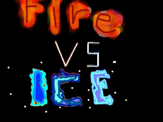 Fire VS Ice ULTAMATE