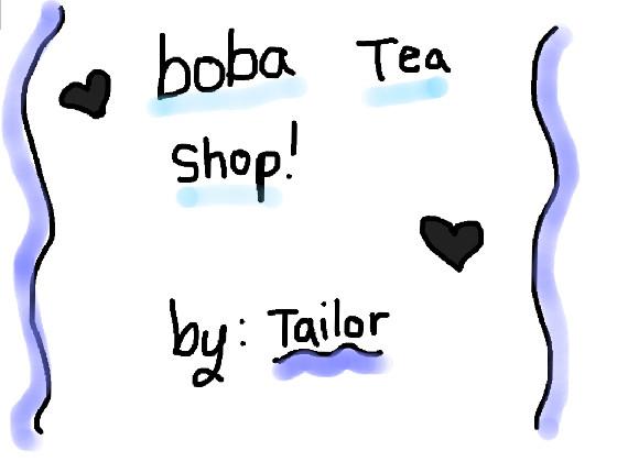 boba tea shop: by Tailor