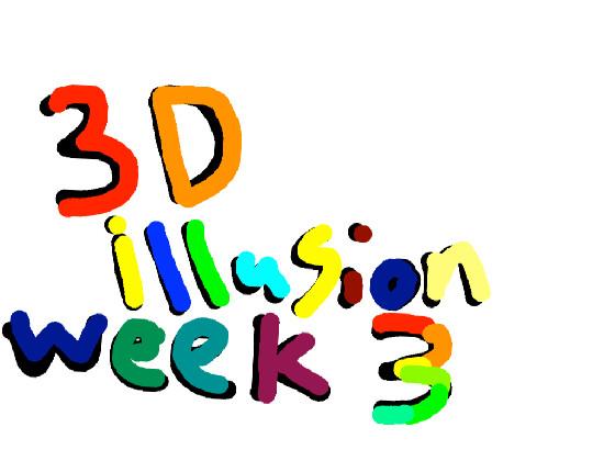 3D Illusions week 3